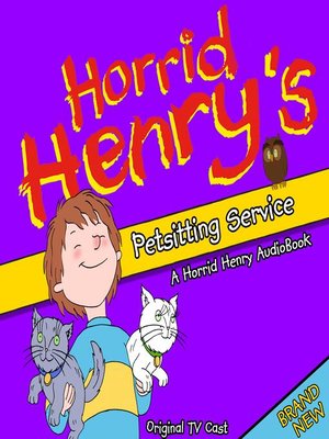 cover image of Horrid Henry's Petsitting Service
